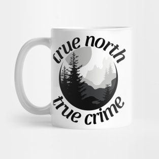 True North True Crime - Fall 2023 Mug
